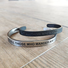 Load image into Gallery viewer, Mantra quote bracelet for men - Not all those who wander are lost - Silver or Matte Black - Travel Gift - Vagabond Life