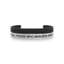 Load image into Gallery viewer, Mantra quote bracelet for men - Not all those who wander are lost - Silver or Matte Black - Travel Gift - Vagabond Life