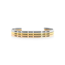 Load image into Gallery viewer, Mantra quote bracelet for women - Not all those who wander are lost - Silver, gold or rose gold - Travel Gift - Vagabond Life