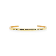 Load image into Gallery viewer, Mantra quote bracelet for women - Not all those who wander are lost - Silver, gold or rose gold - Travel Gift - Vagabond Life